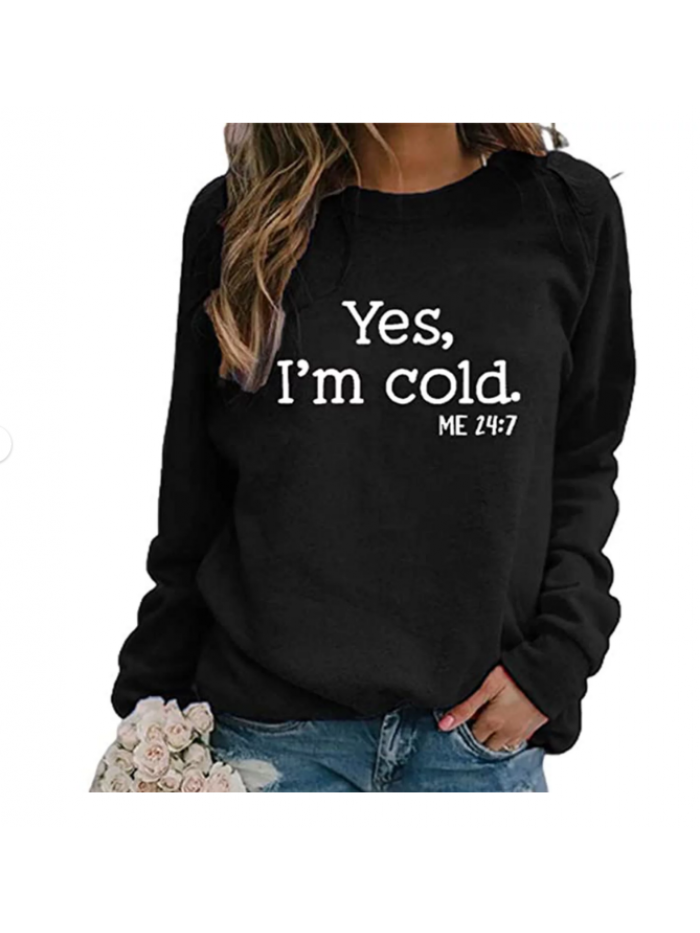 EASTHER Yes I'm Cold Me 24:7 Sweatshirt for Women Shirt Funny Vintage Graphic Hoodie Tees Hip Hop Pullovers Top